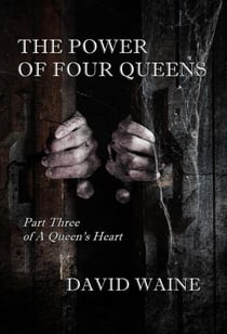 The Power of Four Queens - A Queen's Heart, #3