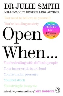 Open When… - The Instant Sunday Times No. 1 Bestseller from the author of Why Has Nobody Told Me This Before?