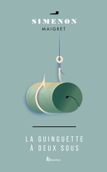 LA GUINGUETTE A DEUX SOUS - Maigret