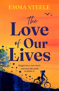 The Love of Our Lives - a new uplifting and gripping love story to win your heart