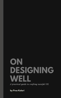 On Designing Well