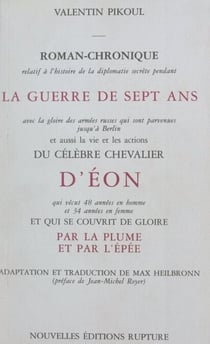 Le chevalier d'Éon et la Guerre de Sept ans - Avec la plume et avec l'épée