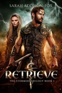Retrieve - The Stormers Trilogy, #1