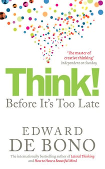 Think! - Before It's Too Late