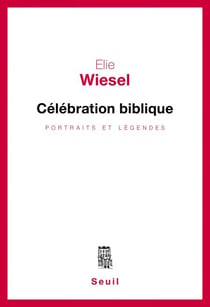 Célébration biblique. Portraits et légendes