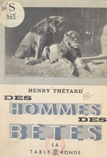 Des hommes des bêtes - Le zoo de Lyautey