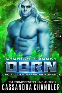Dorn: A Scifi Alien Warriors Romance - Cygnian 7, #4