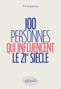 100 personnes qui influencent le 21e siècle - Culture générale. Économie, littérature, philosophie, sport, médias, art et politique