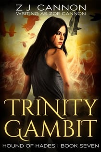 Trinity Gambit - Hound of Hades, #7