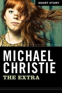 The Extra - Short Story