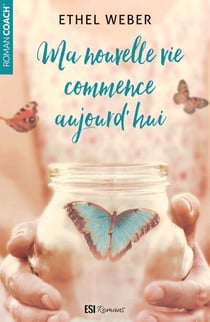 Ma nouvelle vie commence aujourd’hui