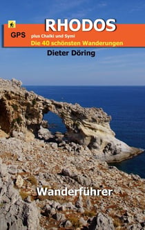 Wanderführer Rhodos - Die 36 schönsten Rhodos Wanderungen mit GPS Tracks