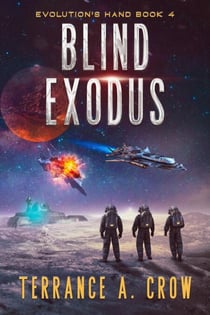 Blind Exodus - Evolution's Hand, #4