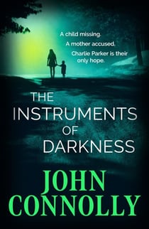 The Instruments of Darkness - A Charlie Parker Thriller