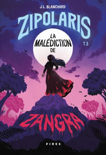 Zipolaris T.3 - La Malédiction de Zangra