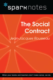 The Social Contract (SparkNotes Philosophy Guide)
