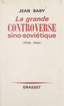 La grande controverse sino-soviétique - 1956-1966