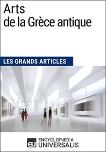 Arts de la Grèce antique - Les Grands Articles d'Universalis
