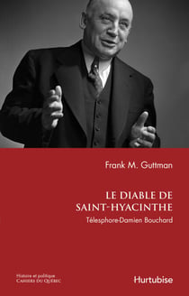 Le diable de Saint-Hyacinthe - Télesphore-Damien Bouchard