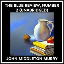 The Blue Review, Number 2 (Unabridged)