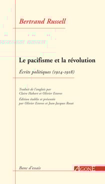 Le Pacifisme et la Révolution - Écrits politiques 1914-1918