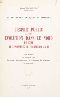 L'esprit public et son évolution dans le Nord, de 1791 au lendemain de Thermidor an II (1)
