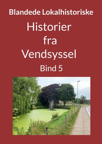 Historier fra Vendsyssel - Bind 5 - Bind 5