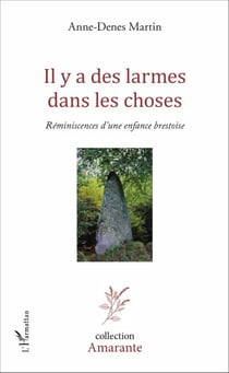 Il y a des larmes dans les choses - Réminiscences d'une enfance brestoise - Récit