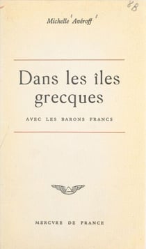 Dans les îles grecques avec les barons francs