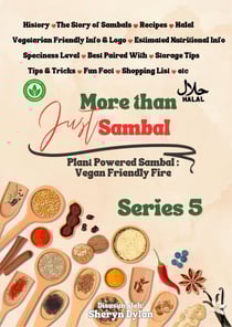 More Than Just Sambal – Series 5: Plant Powered Sambal – Vegan Friendly Fire - More Than Just Sambal, #5