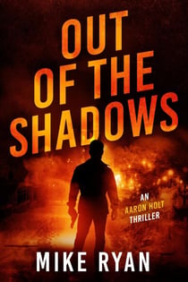Out Of The Shadows - The Aaron Holt Series, #2