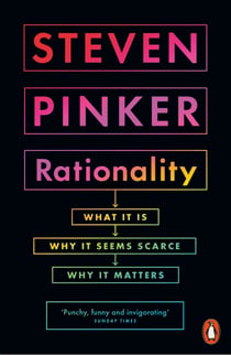 Rationality - What It Is, Why It Seems Scarce, Why It Matters