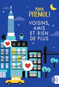 Voisins, amis et rien de plus