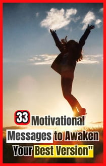 33 Motivational Messages to Awaken Your Best Version - ROMANCE ENGLISH, #1