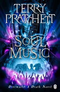 Soul Music - (Discworld Novel 16)