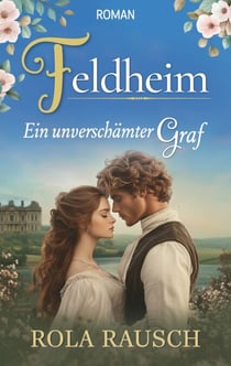 Feldheim - Ein unverschämter Graf