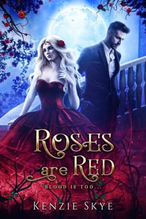 Roses Are Red - Spicy Vampire Romances, #4