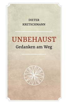 Unbehaust - Gedanken am Weg - 9. Auflage