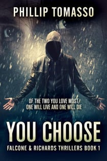 You Choose - Falcone & Richards Thrillers, #1
