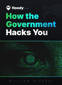 Hoody: How the Government Hacks You