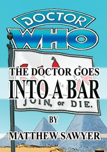 The Doctor Goes Into A Bar - Doctor Who fan fiction - Doctor Who Fan Fiction, #2