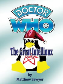 The Great Intellinux - Doctor Who fan fiction - Doctor Who Fan Fiction, #3