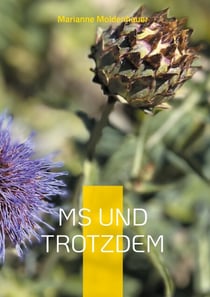 MS und trotzdem - Herausforderungen couragiert begegnen