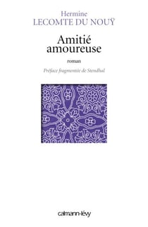 Amitié amoureuse - Préface fragmentée de Stendhal