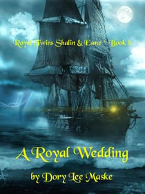 Royal Twins Shalin & Esme ~ Book 8  a Royal Wedding