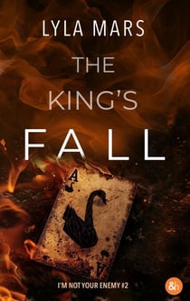 The King's Fall - I'm not your enemy #2 - La conclusion du spin-off de the perfect match