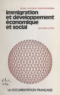 Immigration et développement économique et social - Balance des paiements. Bilan social. Impacts sectoriels et macroéconomiques