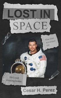 Lost In Space - A Max Diaz Saga, #1