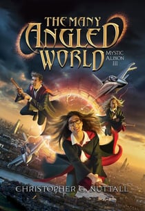 The Many-Angled World - Mystic Albion, #3