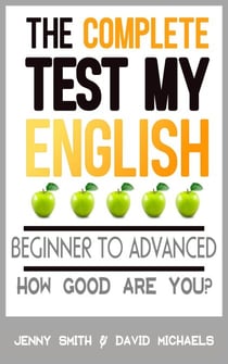 The Complete Test My English. Beginner to Advanced. How Good Are You? - Test My English, #4